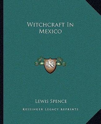 Witchcraft In Mexico 1162836148 Book Cover