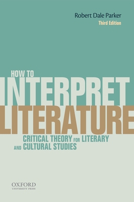 How to Interpret Literature: Critical Theory fo... 0199331162 Book Cover