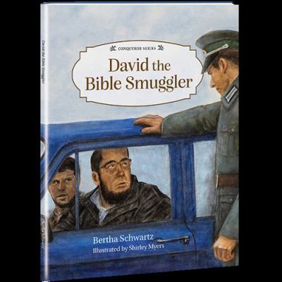 David the Bible Smuggler 1638134723 Book Cover