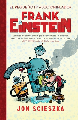 El Pequeño (Y Algo Chiflado) Frank Einstein / F... [Spanish] 1945540486 Book Cover