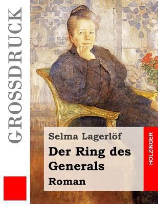 Der Ring des Generals (Großdruck): Roman [German] 1539136132 Book Cover