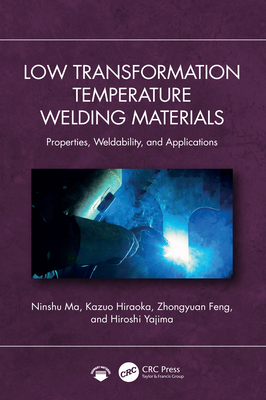 Low Transformation Temperature Welding Material... 1032944838 Book Cover