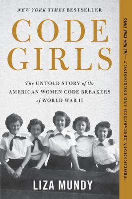 Code Girls: The Untold Story of the American Wo... [Large Print] 0316439894 Book Cover
