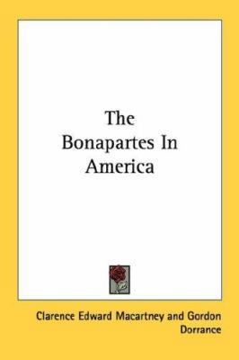 The Bonapartes In America 1432517899 Book Cover
