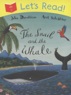 The Snail and the Whale 1447234871 Book Cover