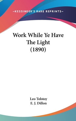 Work While Ye Have the Light (1890) 1104560623 Book Cover