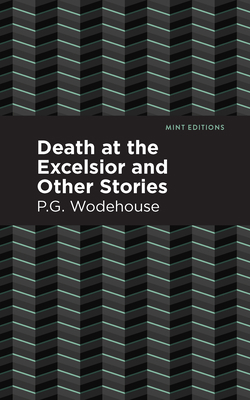 Death at the Excelsior and Other Stories 1513207547 Book Cover