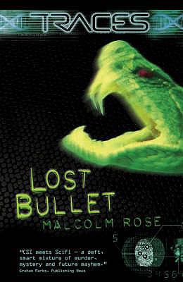 Lost Bullet. Malcolm Rose 0753414945 Book Cover