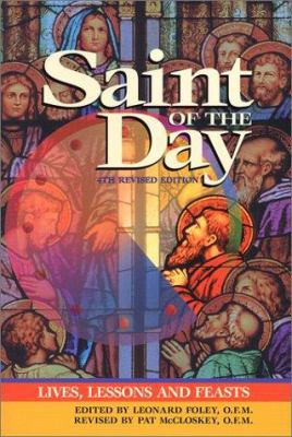 Saint of the Day: Lives, Lessons and Feasts 0867164549 Book Cover