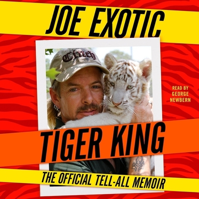 Tiger King: The Official Tell-All Memoir 1797131052 Book Cover