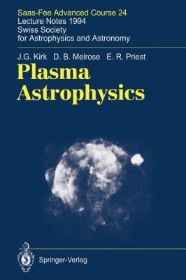 Plasma Astrophysics: Saas-Fee Advanced Course 2... 3642082025 Book Cover