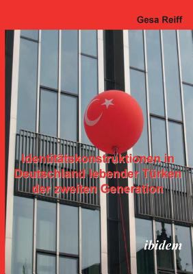 Identitätskonstruktionen in Deutschland lebende... [German] 3898216829 Book Cover