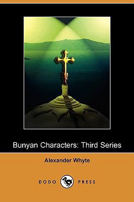 Bunyan Characters: Third Series (Dodo Press) 1409955249 Book Cover