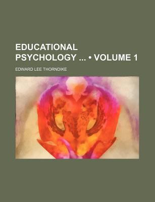Educational Psychology (Volume 1) 0217206913 Book Cover