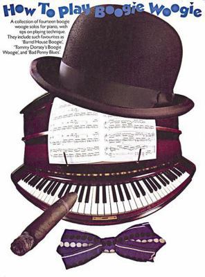 How to Play Boogie-Woogie 0711903263 Book Cover