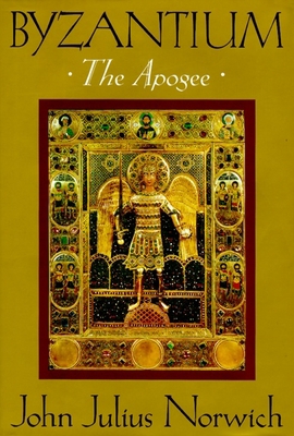 Byzantium (II): The Apogee 0394537793 Book Cover