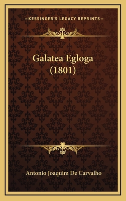 Galatea Egloga (1801) 1168727693 Book Cover
