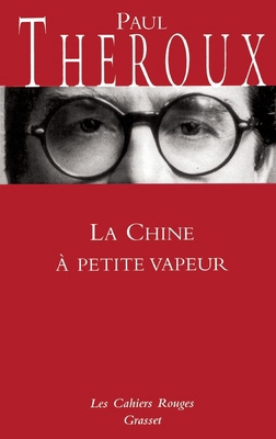 La Chine à petite vapeur [French] 2246414423 Book Cover
