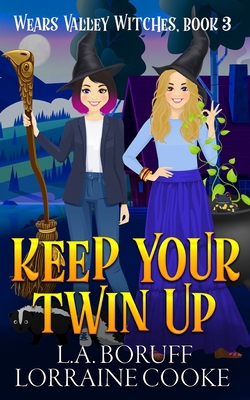 Keep Your Twin Up: A Paranormal Women's Fiction...            Book Cover