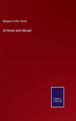 At Home and Abroad 3375098219 Book Cover