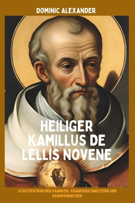 Heiliger Kamillus de Lellis Novene [German]            Book Cover