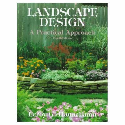 Landscape Design: A Practical Approach 0131632302 Book Cover