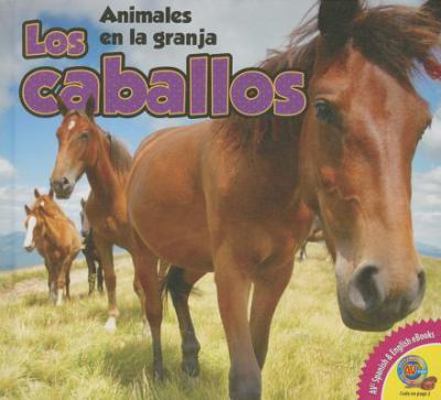 Los Caballos [Spanish] 1489620540 Book Cover
