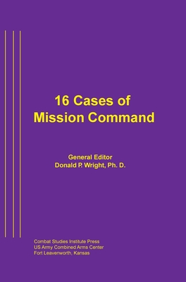 16 Cases of Mission Command 1839310901 Book Cover