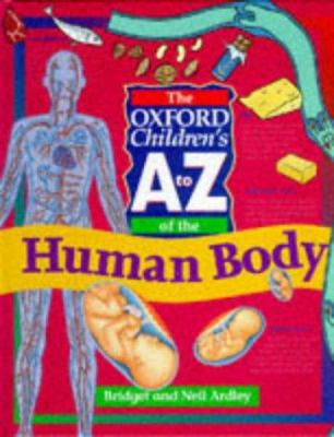 The Oxford Children's A-Z of the Human Body 0199103186 Book Cover
