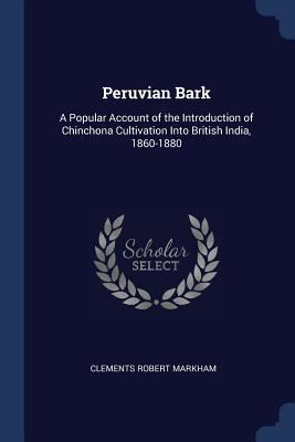 Peruvian Bark: A Popular Account of the Introdu... 137641306X Book Cover