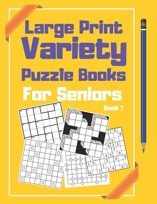 Large Print Variety Puzzle Books For Seniors: S... B0851LKFJW Book Cover