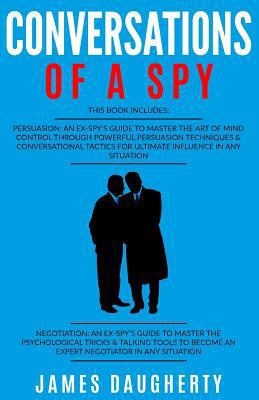 Conversation: Of a Spy: 2 Manuscripts - Persuas... 1544027729 Book Cover