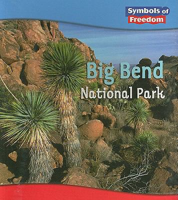 Big Bend National Park (Symbols of Freedom: Nat... 1403467048 Book Cover