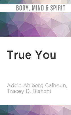 True You: Overcoming Self-Doubt and Using Your ... 1713549948 Book Cover