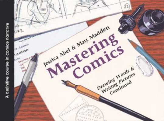 Mastering Comics: Drawing Words and Writing Pic... 0606318429 Book Cover