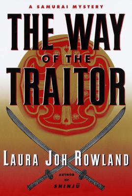 The Way of the Traitor:: A Samurai Mystery 0679449000 Book Cover