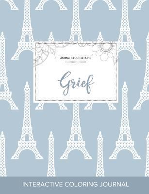 Adult Coloring Journal: Grief (Animal Illustrat... 1359811699 Book Cover