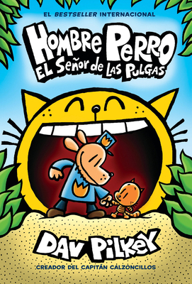 Hombre Perro: El Señor de Las Pulgas (Dog Man: ... [Spanish] 1338566008 Book Cover