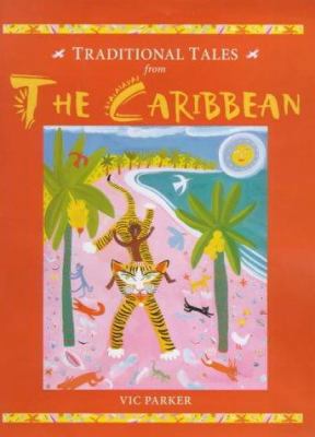 The Traditional Tales from the Caribbean 1841380687 Book Cover