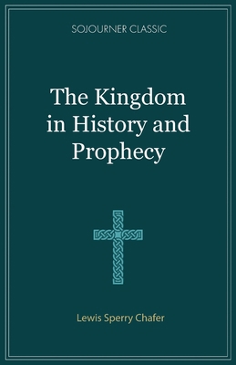 The Kingdom in History and Prophecy 1960255002 Book Cover