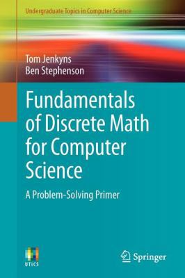 Fundamentals of Discrete Math for Computer Scie... 1447140680 Book Cover