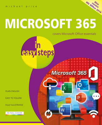 Microsoft 365 in Easy Steps: Covers Microsoft O... 1840789352 Book Cover