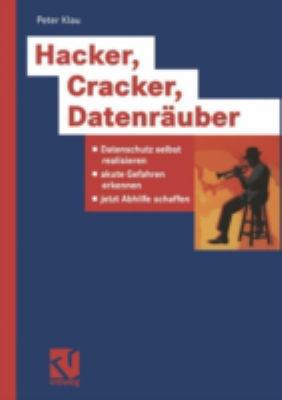 Hacker, Cracker, Datenräuber: Datenschutz Selbs... [German] 3528058056 Book Cover
