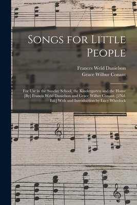 Songs for Little People: For Use in the Sunday ... 1019162732 Book Cover