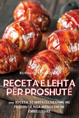 Receta e Lehta për proshutë [Albanian] 1835649807 Book Cover