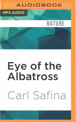 Eye of the Albatross: Visions of Hope and Survival 1511395958 Book Cover