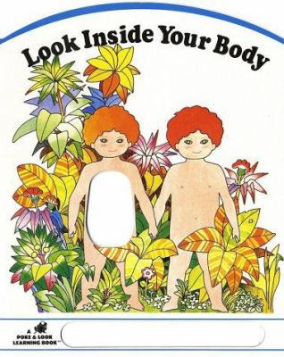 Look Inside Your Body 0448418924 Book Cover