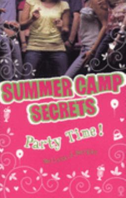 Party Time! (Summer Camp Secrets) (Summer Camp ... 0746084617 Book Cover