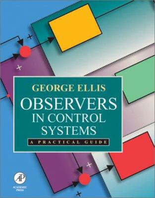 Observers in Control Systems: A Practical Guide 012237472X Book Cover