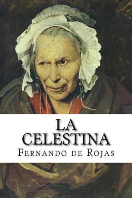La celestina [Spanish] 1502713470 Book Cover
